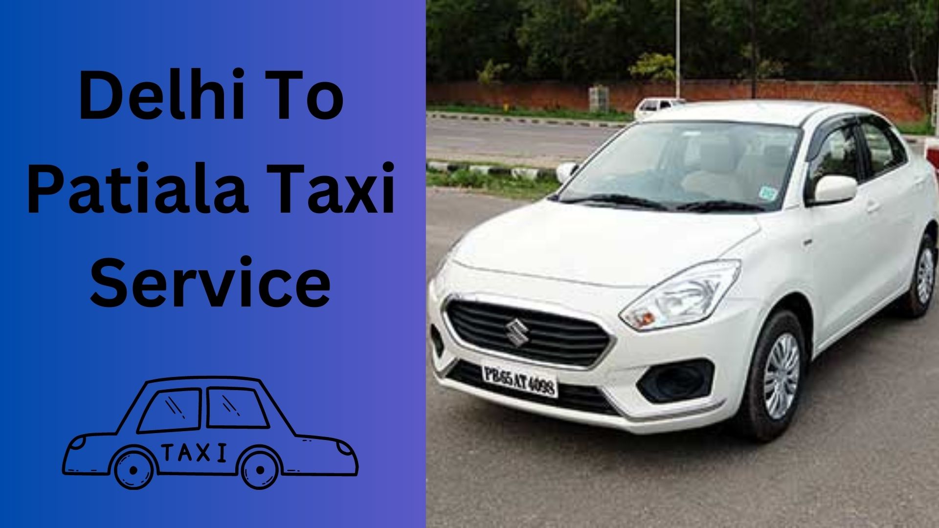 Delhi To Patiala Taxi Service