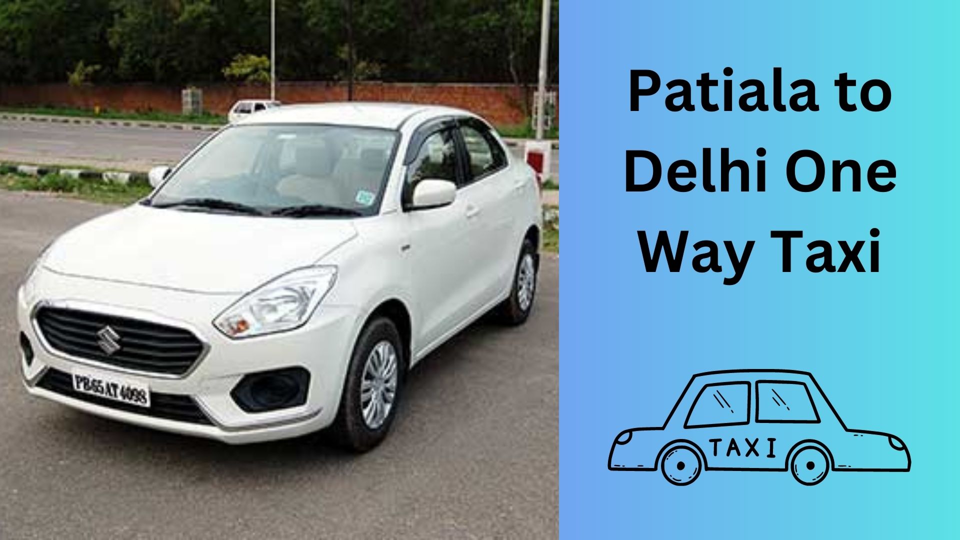 Patiala to Delhi One Way Taxi